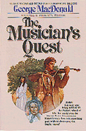 The Musician's Quest: George MacDonald; Michael R. Phillips, Editor