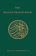 The Muslim Prayer-Book