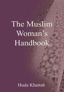 The Muslim woman's handbook