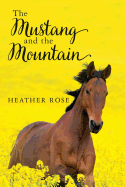 The Mustang and the Mountain