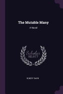 The Mutable Many