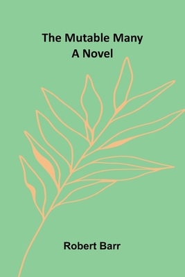 The Mutable Many - Barr, Robert