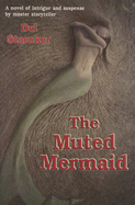 The Muted Mermaid - Staecker, Del