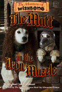 The Mutt in the Iron Muzzle
