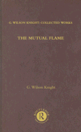 The Mutual Flame: On Shakespeare's Sonnets and The Phonenix and the Turtle
