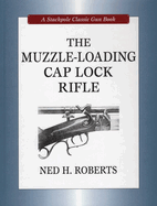 The muzzle-loading cap lock rifle