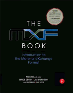 The Mxf Book: An Introduction to the Material Exchange Format