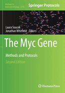 The Myc Gene: Methods and Protocols