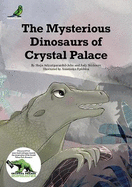 The Mysterious Dinosaurs of Crystal Palace