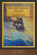The Mysterious Island (Illustrated): 100th Anniversary Collection