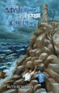 The Mysterious Lighthouse of Chelton - Benjamin, Ruth