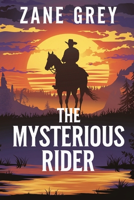 The Mysterious Rider - Grey, Zane