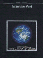 The Mysterious World - Time-Life Books, and Hicks, Jim (Editor)