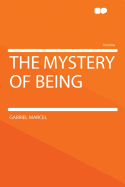 The Mystery of Being
