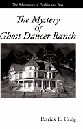 The Mystery of Ghost Dancer Ranch