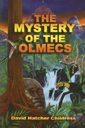 The Mystery of the Olmecs