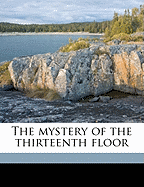 The Mystery of the Thirteenth Floor