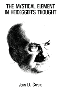 The mystical element in Heidegger's thought