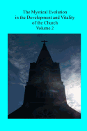 The Mystical Evolution: In the Development and Vitality of the Church