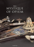 The Mystique of Opium