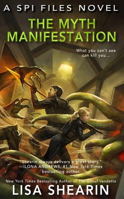 The Myth Manifestation - Shearin, Lisa