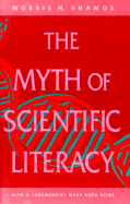 The Myth of Scientific Literacy