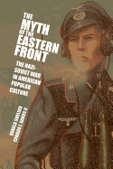 The Myth of the Eastern Front