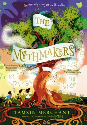 The Mythmakers - Merchant, Tamzin