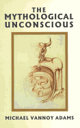 The Mythological Unconscious