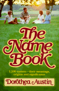 The Name Book - Austin, Dorothea, and Astoria, Dorothy