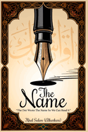 The Name: The Dot Wrote The Name So We Can Read It