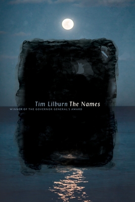 The Names: Poems - Lilburn, Tim