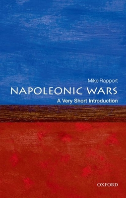 The Napoleonic Wars: A Very Short Introduction - Rapport, Mike