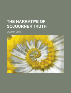 The Narrative of Sojourner Truth