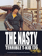 The Nasty Terrible T-Kid 170