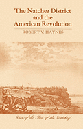The Natchez District and the American Revolution