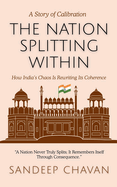 The Nation Splitting Within