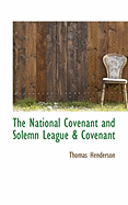 The National Covenant and Solemn League & Covenant
