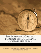 The National Gallery: Foreign Schools: Maes (Nicolas)-Zurbaran