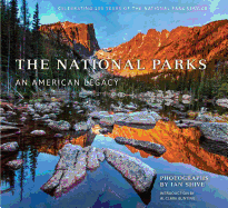 The National Parks: An American Legacy