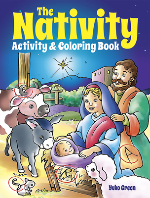 The Nativity Activity & Coloring Book - Green, Yuko