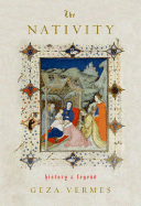 The Nativity: History & Legend