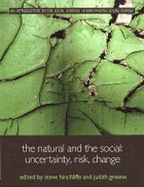The Natural and the Social: Uncertainty, Risk, Change