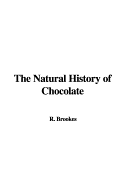 The Natural History of Chocolate