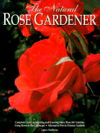 The Natural Rose Gardener