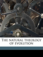 The Natural Theology of Evolution
