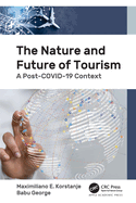 The Nature and Future of Tourism: A Post-Covid-19 Context