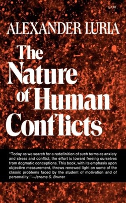 The Nature of Human Conflicts - Luria, Alexander R, and Gantt, Horsley W (Translated by)
