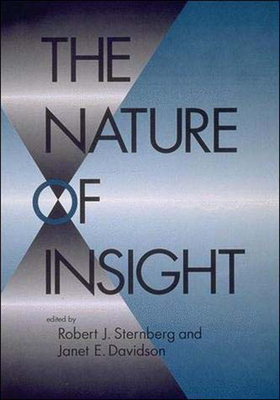 The Nature of Insight - Davidson, Janet E (Editor), and Sternberg, Robert J (Editor)