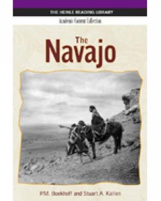 The Navajo: Heinle Reading Library, Academic Content Collection: Heinle Reading Library - Boekhoff, P., and Kallen, Stuart